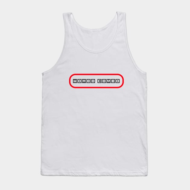 Wombo Combo Tank Top by Inspire & Motivate